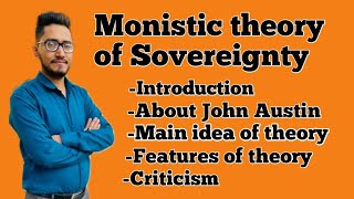 what is monistic theory of sovereignty Austins theory of sovereigntylegal theory of sovereignty [upl. by Shelby584]