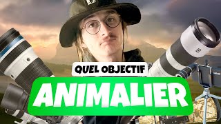 QUEL OBJECTIF POUR LA PHOTO ANIMALIÈRE [upl. by Maher]