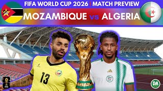 🇲🇿 MOZAMBIQUE vs ALGERIA 🇩🇿  FIFA World Cup 2026 Qualifiers [upl. by Arised979]