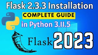 How to Install Flask in Python 3115 on Windows 1011 2023  Install Flask on Windows [upl. by Yessydo825]