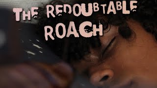 The Redoubtable Roach  Short [upl. by Debbie]