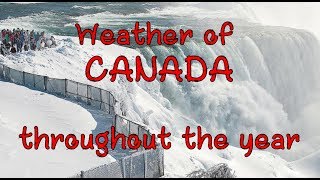 Weather of Canada throughout the year  Best time to visit Canada  Snowfall in Canada [upl. by Traci]