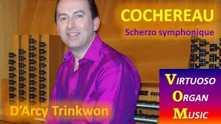 COCHEREAU  Scherzo Symphonique  DArcy Trinkwon  United Church of Christ Claremont California [upl. by Hermon414]