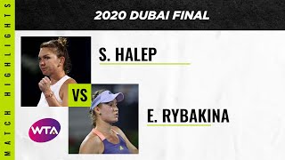 Simona Halep vs Elena Rybakina  2020 Dubai Final  WTA Highlights [upl. by Adaj359]