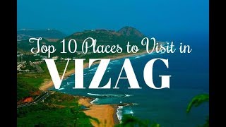 Top 10 Places to Visit in Vizag Vishakhapatnam [upl. by Ardnaxila338]