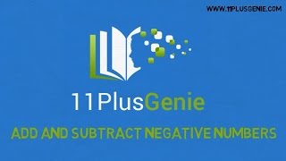 11 Plus Genie Maths  Addition and Subtraction of directed numbers [upl. by Mohl]