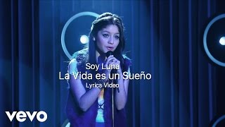 Soy Luna La Vida es un Sueño Lyrics Video [upl. by Broadbent]