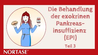 Die Behandlung der exokrinen Pankreasinsuffizienz – NORTASE® – Teil 3 [upl. by Ellecrag]