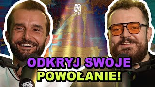 Jak znaleźć swoje powołanie Zawalcz o żywe serce SOWINSKY Podcast 31 [upl. by Matti]