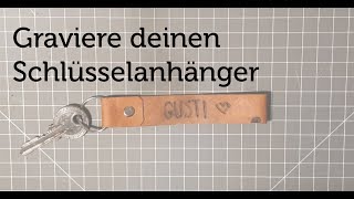 Graviere deinen Schlüsselanhänger  DIY  Arbeiten mit Leder [upl. by Deevan913]