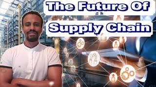 🔴 The Future Of Supply Chain [upl. by Koslo532]