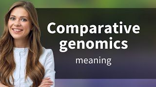 Understanding Comparative Genomics A Beginners Guide [upl. by Dietz826]