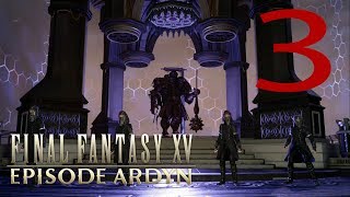 Guia FFXV Episode Ardyn  3  A la conquista de Insomnia [upl. by Aulea]