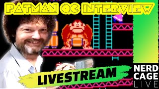 PatManQC Interview LIVESTREAM NerdCageLIVE PatManQC RetroGaming [upl. by Hanus]