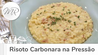 Risoto Carbonara na Panela de Pressão Elétrica  Maurício Rodrigues [upl. by Ymmaj]