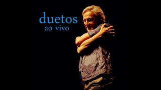 Caetano Veloso  Duetos Ao Vivo Full Album [upl. by Wynny]