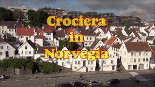 Norvegia Fiordi Crociera 2017 5  Stavanger [upl. by Idelle]