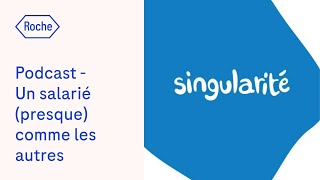 Podcast Singularité S2E07  un salarié presque comme les autres  lhistoire de Patrice [upl. by Nagaek]