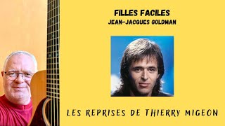 Filles faciles  JeanJacques Goldman  Cover Thierry Migeon [upl. by Aneehsirk]