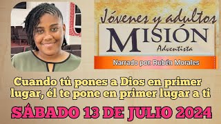 MISIONERO ADVENTISTA 2024 SÁBADO 20 DE JULIO CUANDO PONÉS A DIOS EN PRIMER LUGAR Zarrah DOMÍNICA [upl. by Gerdi]