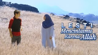 Lesti Kejora  Mencintaimu Karena Allah Official Music [upl. by Wightman977]