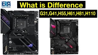 What is Difference G31 G41 H55 H61 H81And H110 Motherboard इन मदरबोर्ड में क्या अंतर है  🙄🔥☹😣 [upl. by Arianna]