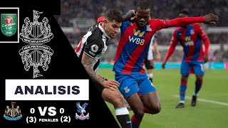 Newcastle United vs Crystal Palace  Carabao Cup  Nick Pope el HEROE de la noche  ANALISIS [upl. by Myrlene]