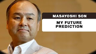 My Future Prediction  Masayoshi Son [upl. by Kerstin557]