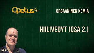 Hiilivedyt osa 2 [upl. by Tori]