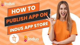 How to publish app on indus app store [upl. by Thar]