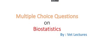 Multiple Choice Questions  MCQ on Biostatistics vet veterinary icar [upl. by Hakilam]