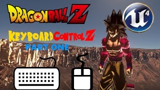 Dragon Ball Unreal KEYBOARD CONTROLS  PART 1  Basic Controls [upl. by Anivlem]