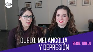 Duelo melancolía y depresión [upl. by Kacey978]