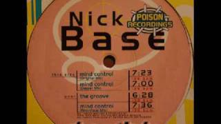 Nick Base  Mind Control [upl. by Harahs]