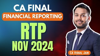 RTP November 2024  CA Final FR  New questions and MCQs  CA Vishal Jain [upl. by Ojyllek]