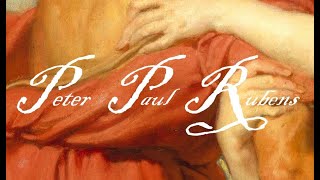 Peter Paul Rubens [upl. by Leibarg]