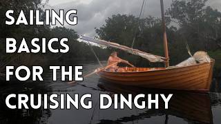 Dinghy Cruising Seamanship explained in simple terms [upl. by Artiek]