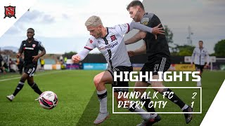 Highlights  Dundalk FC 21 Derry City [upl. by Elisabetta]