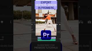 How To Export VERTICAL VIDEO in Premiere Pro shorts [upl. by Broder]