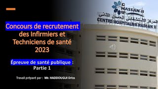 CHU FES Concours de recrutement des ITS 2023 Épreuve de santé publique  Partie 1 [upl. by Bathsheeb]