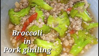 BROCCOLI IN PORK GINILING  Broccoli recipe  Pork giniling with broccoli simpol [upl. by Mckay598]