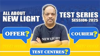 ALL ABOUT NEW LIGHT TEST SERIES SESSION2025  TEST SERIES OFFER  OFFLINE TEST CENTRE  COURIER [upl. by Gnurt]