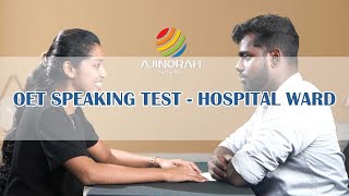 OET SPEAKING TEST  HOSPITAL WARD  POSTSURGERY ACTIVITY  AJINORAH  GET SET FLY [upl. by Llaccm]