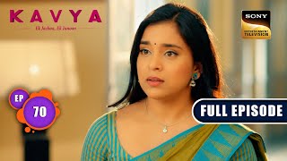 टूटे दिल की ताकत  Kavya  Ek Jazbaa Ek Junoon  Ep 70  Full Episode  29 Dec 2023 [upl. by Post]