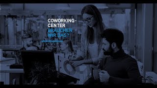 Coworking Center  brauchen wir das [upl. by Eellac]