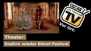 Theater Endlich wieder EkhofFestival [upl. by Aikahs571]