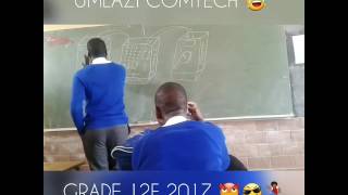 Umlazi ComTechs Most Chaotic Class [upl. by Epperson]