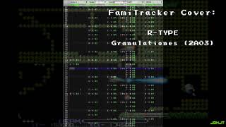 FamiTracker  Cover RTYPE ARC  Granulationes 2A03 [upl. by Isnyl]