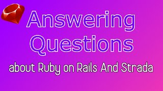 Rails Developer Answers Questions about Strada [upl. by Musa]