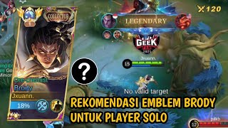 REKOMENDASI SET EMBLEM amp BUILD TERSAKIT BRODY UNTUK SOLO RANK  Mobile Legends [upl. by Grimbal526]